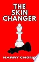 The Skin Changer