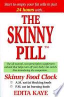 The Skinny Pill