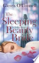 The Sleeping Beauty Bride