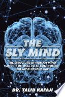 The Sly Mind