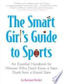 The Smart Girl's Guide to Sports