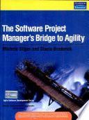 The Software Project Manager'S Bridge To Agility