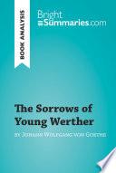 The Sorrows of Young Werther by Johann Wolfgang von Goethe (Book Analysis)