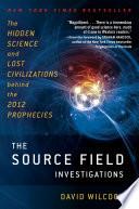 The Source Field Investigations