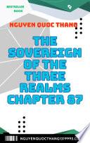 THE SOVEREIGN OF THE THREE REALMS CHAPTER 87