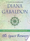 The Space Between: An Outlander Novella