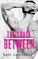 The Space Between