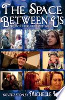 The Space Between Us