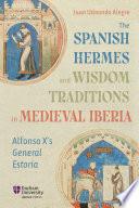 The Spanish Hermes and Wisdom Traditions in Medieval Iberia
