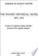 The Spanish Historical Novel, 1870-1970