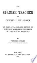 The Spanish Teacher and Colloquial Phrasebook