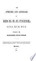 The Speeches and Addresses of Sir H.B.E. Frere, G.C.S.I., K.C.B., D.C.L.