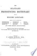 The Standard Pronouncing Dictionary of the English Language ...