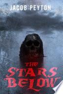The Stars Below