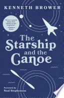 The Starship and the Canoe