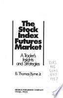 The Stock Index Futures Market