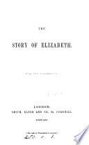 The story of Elizabeth [by A.I. Ritchie].