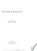 The Story of Kansas City