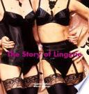 The Story of Lingerie