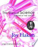 The Story of Science: Newton at the Center