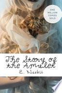 The Story of the Amulet