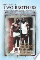 The Story of Two Brothers