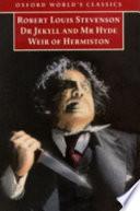 The Strange Case of Dr Jekyll and Mr Hyde and Weir of Hermiston