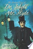 The Strange Case of Dr. Jekyll and Mr. Hyde - Classic
