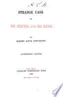 The Strange Case of Dr. Jekyll and Mr. Hyde