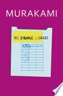 The Strange Library
