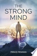 The Strong Mind