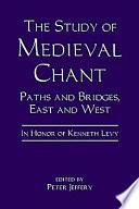 The Study of Medieval Chant