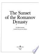 The Sunset of the Romanov Dynasty