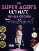 The super ager's ultimate fitness kitchen