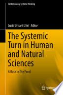 The Systemic Turn in Human and Natural Sciences