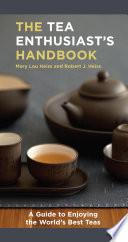The Tea Enthusiast's Handbook