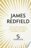 The Tenth Insight: A Pocket Guide (Storycuts)