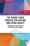 The Tenure-Track Process for Chicana and Latina Faculty