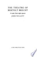 The Theatre of Bertolt Brecht
