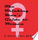 The Thinking Man's Guide to Women