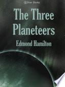 The Three Planeteers