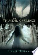 The Thunder of Silence