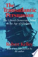 The Transatlantic Persuasion