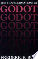 The Transformations of Godot