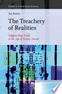 The Treachery of Realities