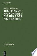 The Trias of Maimonides / Die Trias des Maimonides