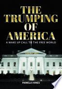 The Trumping of America