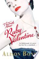 The Truth about Ruby Valentine