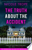 The Truth about the Accident