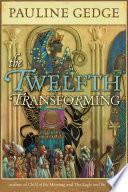 The Twelfth Transforming
